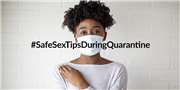 Safe Sex Tips during Quarantine according to Twitter 