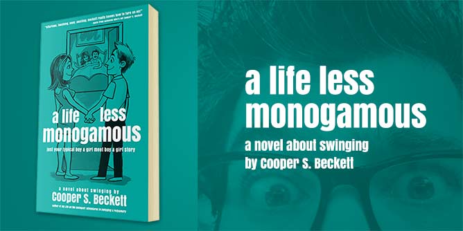 Book cover of Cooper S Beckett's novel a life less monogamous