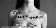 It's time to Shame the Slut Shamers