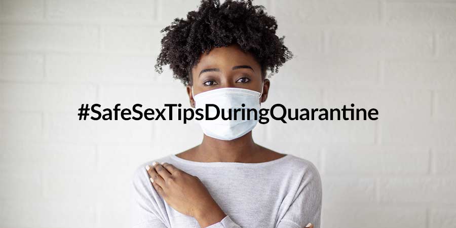 Safe Sex Tips During Quarantine According To Twitter Sex And Relationships